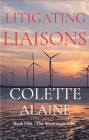 Litigating Liaisons